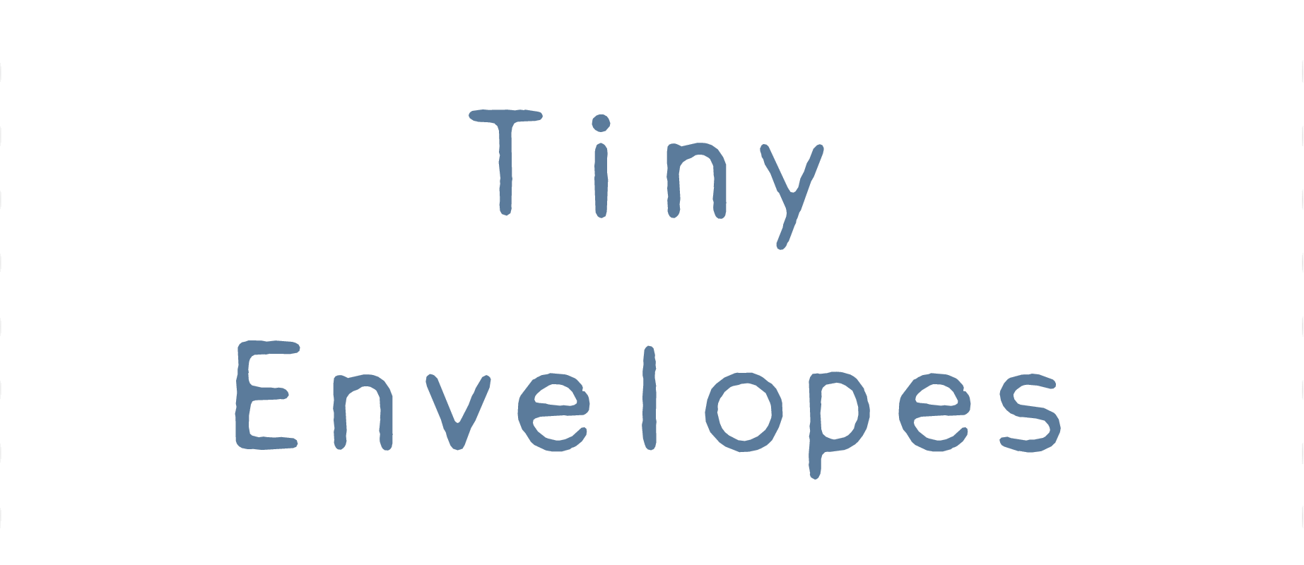 Tiny Envelopes